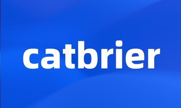 catbrier