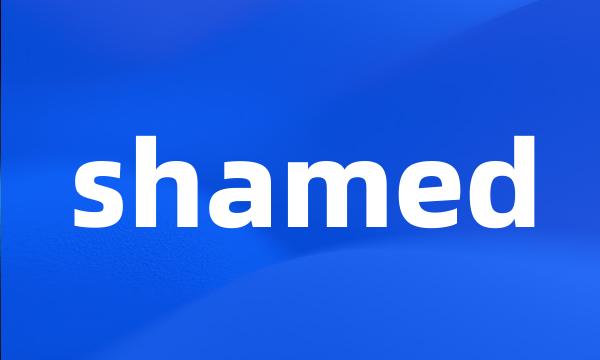 shamed