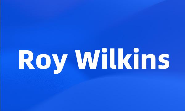 Roy Wilkins