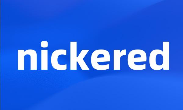 nickered