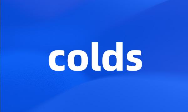 colds