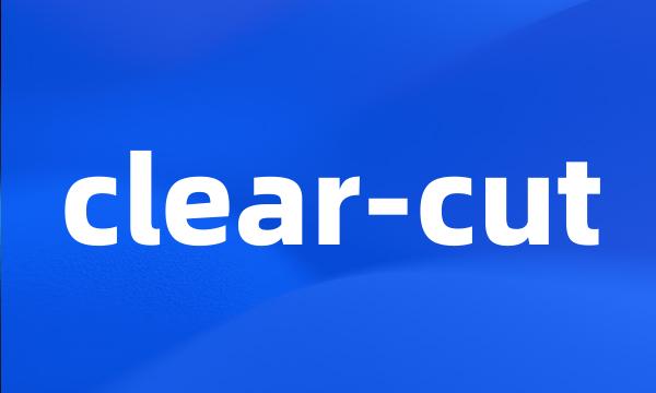 clear-cut