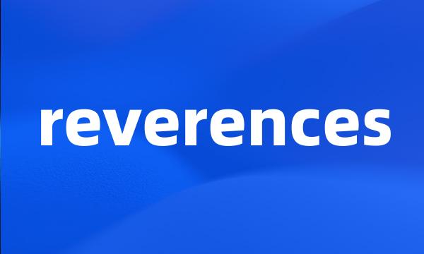 reverences