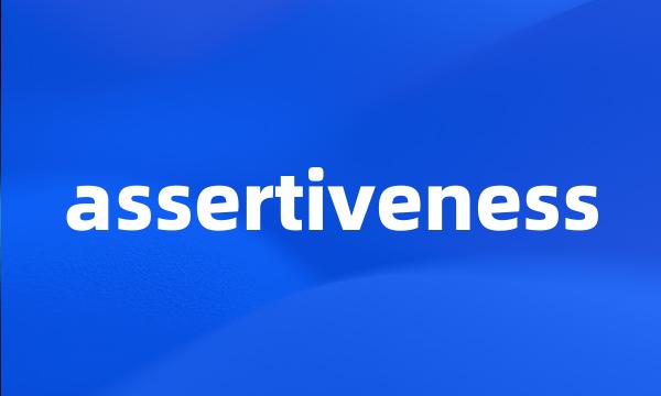 assertiveness