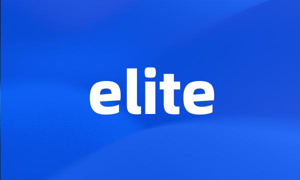 elite