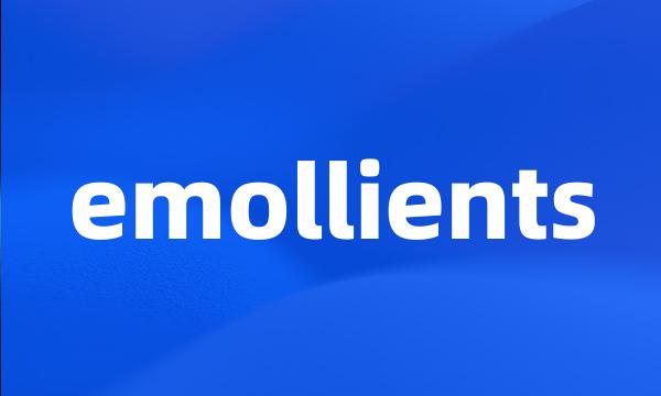 emollients