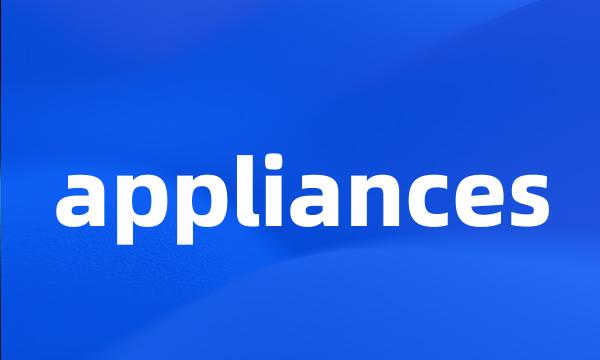 appliances