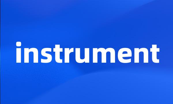 instrument