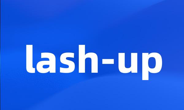 lash-up