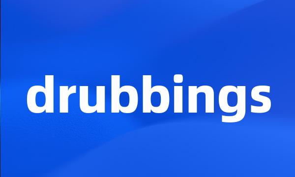 drubbings