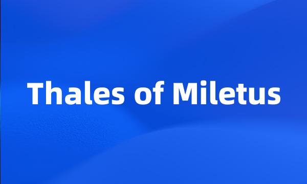 Thales of Miletus