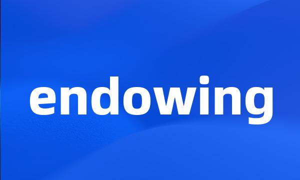 endowing