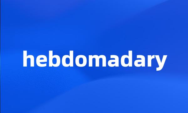 hebdomadary