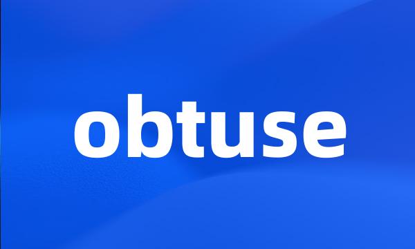 obtuse