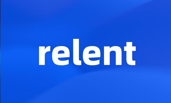 relent