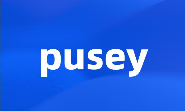 pusey