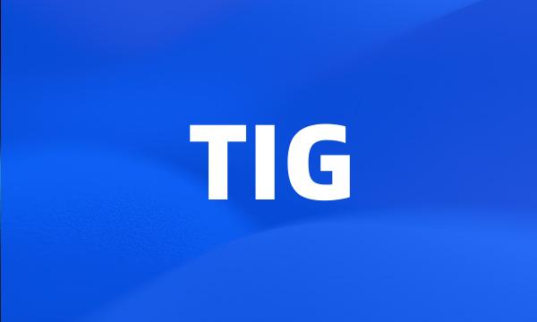 TIG