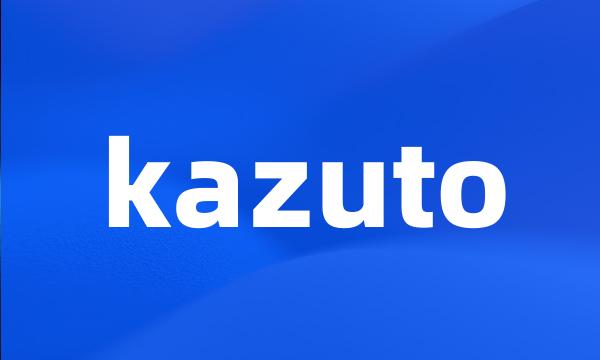 kazuto