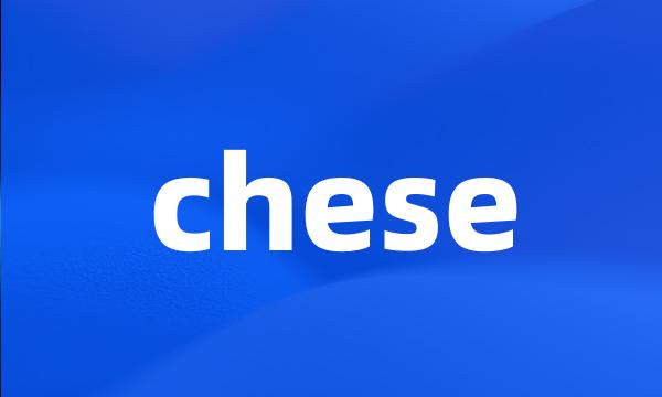 chese