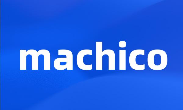 machico