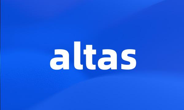 altas