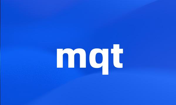 mqt