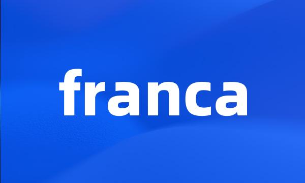 franca