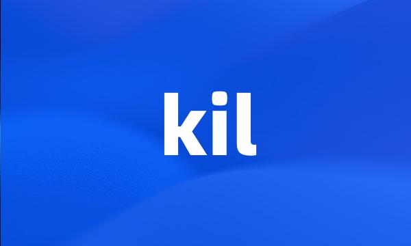 kil