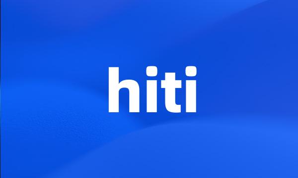 hiti