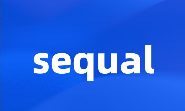 sequal