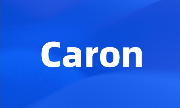 Caron