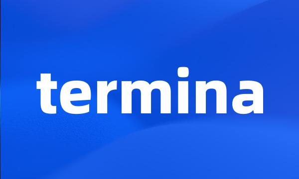 termina