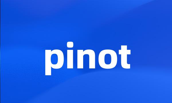 pinot