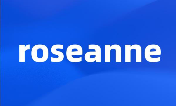 roseanne