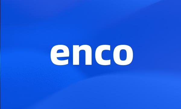 enco