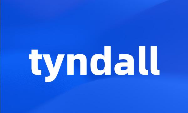 tyndall