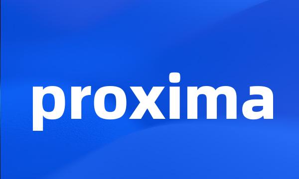 proxima