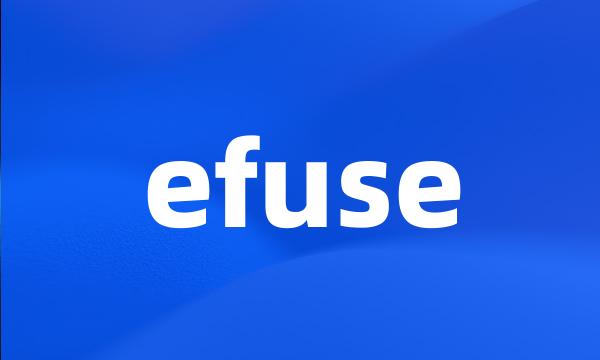 efuse