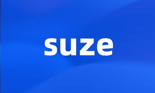 suze