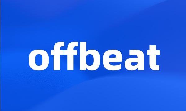 offbeat