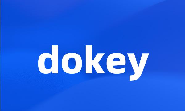 dokey