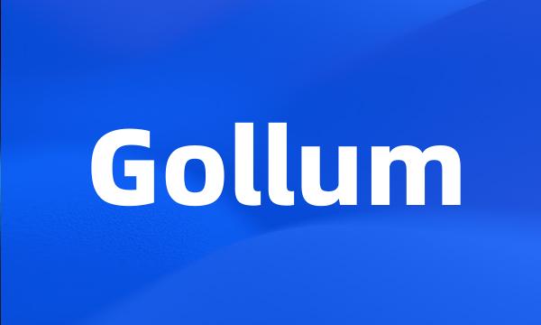 Gollum