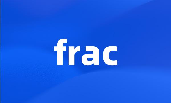 frac