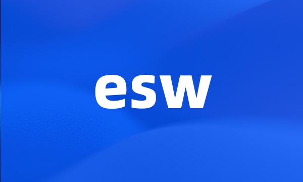 esw