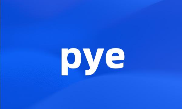 pye