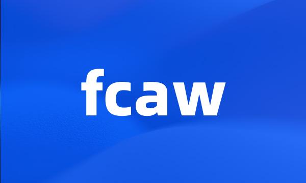 fcaw