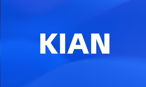 KIAN