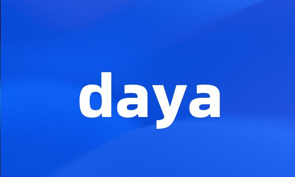 daya