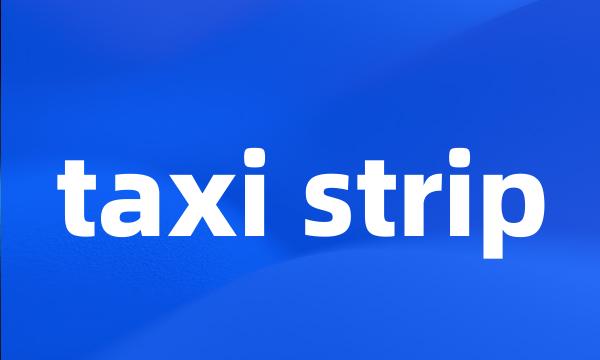 taxi strip