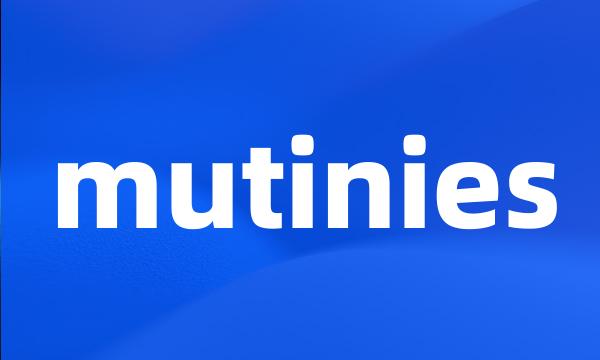 mutinies